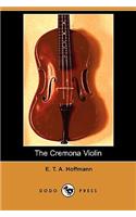 The Cremona Violin (Dodo Press): (English)