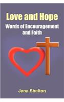 Love and Hope - Words of Encouragement and Faith