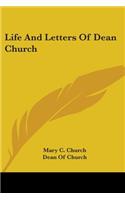 Life And Letters Of Dean Church