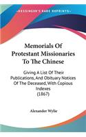Memorials Of Protestant Missionaries To The Chinese