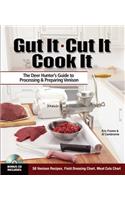 Gut It. Cut It. Cook It.