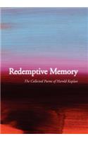Redemptive Memory: Collected Poems of Harold Kaplan