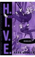 Deadlock: (8 H.I.V.E.)