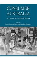 Consumer Australia: Historical Perspectives