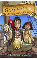 Sam Silver: Undercover Pirate: Dead Man's Hand