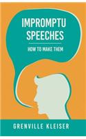 Impromptu Speeches - How to Make Them