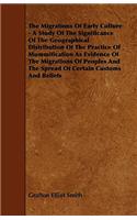 Migrations of Early Culture - A Study of the Significance of the Geographical Distribution of the Practice of Mummification as Evidence of the MIG