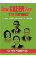 How Green Are the Gorons?: Liberal Propaganda Out of Control(English)