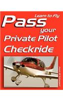 Learn to Fly: Pass Your Private Pilot Checkride