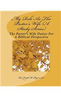 My Role As The Pastor's Wife (A Study Series)