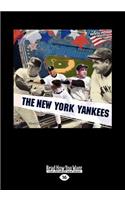 The New York Yankees (America's Greatest Teams) (Large Print 16pt)