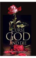 Curse God and Die