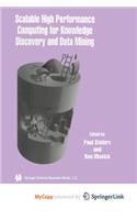 Scalable High Performance Computing for Knowledge Discovery and Data Mining