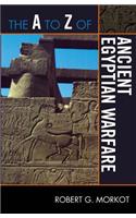 The A to Z of Ancient Egyptian Warfare