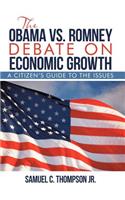 OBAMA vs. ROMNEY DEBATE ON ECONOMIC GROWTH