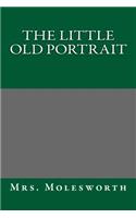 The Little Old Portrait