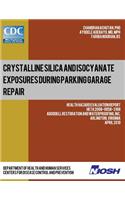 Crystalline Silica and Isocyanate Exposures during Parking Garage Repair