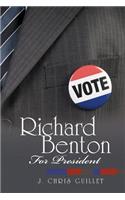 Richard Benton for President