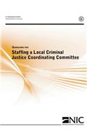 Guidelines for Staffing a Local Criminal Justice Coordinating Committee