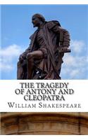 Tragedy of Antony and Cleopatra: A Play