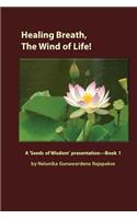 Healing Breath, The Wind of Life
