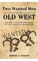 Two Wanted Men in the Old West