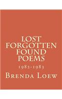 Lost, Forgotten, Found Poems: 1982-1983