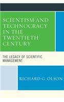 Scientism and Technocracy in the Twentieth Century