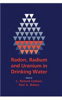 Radon, Radium, and Uranium in Drinking Water