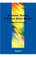 Vocational Training in General Dental Practice