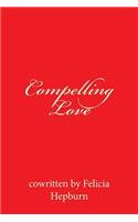 Compelling Love