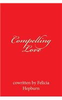 Compelling Love