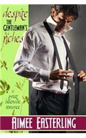 Despite the Gentleman's Riches