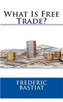 What Is Free Trade?