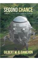 Second Chance: Book 1: The Dan Carlin Series(The Dan Carlin Series)