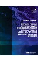 Deepwater Program: Literature Review, Environmental Risks of Chemical Products Used in Gulf of Mexico Deepwater Oil and Gas Operations, Volume 1: Technical Report(English)