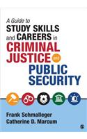 Guide to Study Skills and Careers in Criminal Justice and Public Security