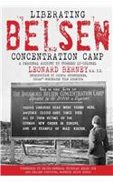 Liberating Belsen Concentration Camp