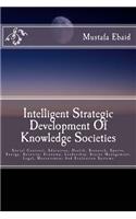 Intelligent Strategic Development of Knowledge Societies