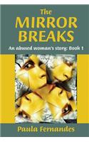 Mirror Breaks: An abused woman's story