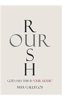 Rush Our