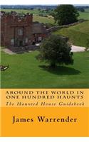 Around The World In One Hundred Haunts
