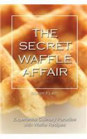 Secret Waffle Affair