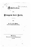 Schulreden über Fragen der Zeit