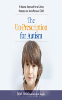 Un-Prescription for Autism