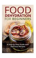 Food Dehydration for Beginners