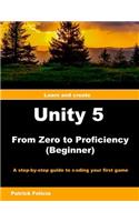 Unity 5 from Zero to Proficiency (Beginner)