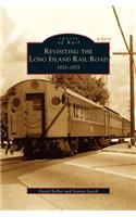 Revisiting the Long Island Rail Road