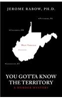 You Gotta Know the Territory