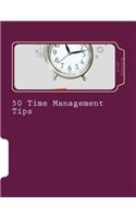 50 Time Management Tips